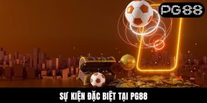 sự kiện đặc biệt tại PG88